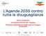 L Agenda 2030 contro tutte le disuguaglianze