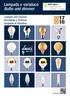 Lampade e varialuce Bulbs and dimmer