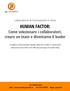 HUMAN FACTOR: Come selezionare i collaboratori, creare un team e diventarne il leader. Laboratorio di Formazione in Aula