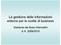 La gestione delle informazioni esterne per le scelte di business. Gestione dei flussi informativi A.A. 2009/2010