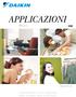 APPLICAZIONI. Multi.  CLIMATIZZATORI PER LA CASA, APPARTAMENTI, NEGOZI, RISTORANTI, UFFICI, PICCOLI HOTEL