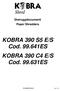 Distruggidocumenti Paper Shredders. KOBRA 390 S5 E/S Cod ES KOBRA 390 C4 E/S Cod ES. DI-109/06/ Page 1/20