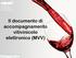 16 maggio Il documento di accompagnamento vitivinicolo elettronico (MVV)