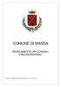 COMUNE DI MASSA REGOLAMENTO DEI CONSIGLI CIRCOSCRIZIONALI. Approvato con deliberazione del Consiglio Comunale n. 134 del 01/03/1979