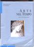 ARTE NEL TEMPO. Dalla crisi della 1\la11iera al Rococò. Bompiani /PER LE SCUOLE SUPERIORI ELDA CERCHI AR! PI ERLL IGI DE VECU Il. f ' j - - f.