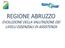 REGIONE ABRUZZO EVOLUZIONE DELLA VALUTAZIONE DEI LIVELLI ESSENZIALI DI ASSISTENZA