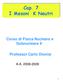 Cap. 7. Corso di Fisica Nucleare e Subnucleare II. Professor Carlo Dionisi