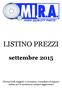 LISTINO PREZZI. settembre (Prezzi lordi soggetti a variazioni, consultare il negozio online per le quotazioni sempre aggiornate)