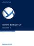 Acronis Backup 11,7 Update 1 MANUALE UTENTE. Per PC SI APPLICA AI SEGUENTI PRODOTTI