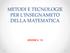 METODI E TECNOLOGIE PER L INSEGNAMETO DELLA MATEMATICA. LEZIONE n 13