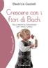 Crescere con i fiori di Bach