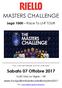 MASTERS CHALLENGE. Lega 1000 Race To LNF TOUR. You can be heroes, just for one day. Sabato 07 Ottobre 2017