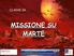 CLASSE 3A MISSIONE SU MARTE