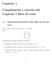 1.1 Operazioni elementari sulle righe di una matrice A 1 A 2. A n. moltiplicare la riga i-esima per uno scalare non nullo λ, A i λa i ;