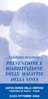 CONVEGNO NAZIONALE PREVENZIONE E RIABILITAZIONE DELLE MALATTIE DELLA VISTA ANTICO BORGO DELLA CERTOSA CERTOSA DI PAVIA - PAVIA