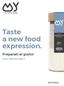 Taste a new food expression.