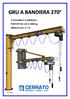 GRU A BANDIERA 270. A COLONNA E A MENSOLA PORTATE DA 125 A 2000 kg SBRACCI DA 2 A 7 m