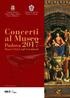 Concerti al Museo. Padova Musei Civici agli Eremitani. Comune di Padova Settore Cultura, Turismo, Musei e Biblioteche