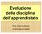 Evoluzione della disciplina dell apprendistato. Prof. Marina Brollo Università di Udine