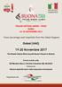 ITALIAN FESTIVAL WEEKS - FOOD DUBAI NOVEMBRE Food, beverage and hospitality from the Italian Regions. Dubai (UAE) Novembre 2017