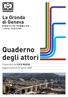 La Gronda di Genova. DIBATTITO PUBBLICO 1 febbraio - 30 aprile Quaderno degli attori