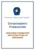 DIPARTIMENTO FORMAZIONE PERCORSO FORMATIVO PER ISTRUTTORI DI DRESSAGE