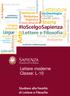 Letterature. ultura. Arte. Filosofia. #IoScelgoSapienza. Lingue. Lettere e Filosofia. Medioevo. Ambiente. Moda Costume. Archeologia. Lingue.