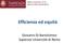 Politica economica (A-D) Sapienza Università di Rome. Efficienza ed equità. Giovanni Di Bartolomeo Sapienza Università di Roma