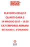 PLAYOFFS 2016/17 QUARTI GARA 2