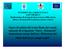 INTERREG IIIA GREECE-ITALY GoW PROJECT Realizzazione di strumenti di governance della risorsa idrica e di tutela dell ecosistema marino costiero