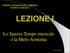 TEORIE E TECNICHE DELL ARMONIA (TEORIA E ANALISI I) LEZIONE I. Lo Spazio-Tempo musicale e la Melo-Armonia. by Mario MUSUMECI