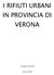 I RIFIUTI URBANI IN PROVINCIA DI VERONA