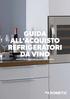 GUIDA ALL ACQUISTO REFRIGERATORI DA VINO TROVA IL REFRIGERATORE DA VINO GIUSTO PER TE