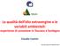 La qualità dell olio extravergine e le variabili ambientali: esperienze di zonazione in Toscana e Sardegna. Claudio Cantini