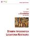 Stampa Legatoria Restauro. Gli Artigiani dell Eccellenza del Piemonte STAMPA TIPOGRAFICA LEGATORIA RESTAURO