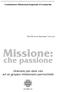Commissione Missionaria Regionale di Lombardia Missione: che passione