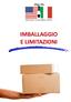 IMBALLAGGIO E LIMITAZIONI