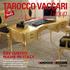 TAROCCO VACCARI. Group. Passioni italiane
