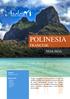 POLINESIA FRANCESE NOA-NOA. Viaggio tra la scoperta dei grandi luoghi della