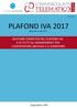 PLAFOND IVA 2017 GESTIONE COMPLETA DEL PLAFOND IVA E DI TUTTI GLI ADEMPIMENTI PER L ESPORTATORE ABITUALE E IL FORNITORE Versione 2.