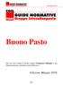 Buono Pasto. Edizione Maggio Sul sito trovi anche il nostro esperto Francesco Mesiano a tua disposizione per consulenze personalizzate.