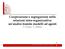 Cooperazione e segregazione nelle relazioni intra-organizzative: S. Ferriani -E. Mollona