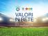 VALORI IN RETE. Risultati a.s. 2016/17 Progetti a.s. 2017/18 RISPETTO TIFO CORRETTO INCLUSIONE #FAIRPLAYCONTEST