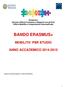 Divisione I Servizio Offerta Formativa e Rapporti con gli Enti Ufficio Mobilità e Cooperazione Internazionale BANDO ERASMUS+ MOBILITA PER STUDIO