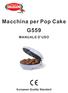 Macchina per Pop Cake G559 MANUALE D USO European Quality Standard