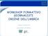 WORKSHOP FORMATIVO GIORNALISTI ORDINE DELL UMBRIA