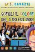 SCEGLI ILCOLORE DEL TUO FUTURO!