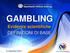 GAMBLING. Evidenze scientifiche DEFINIZIONI DI BASE