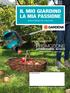 IL MIO GIARDINO LA MIA PASSIONE IL MIO GIARDINO LA MIA PASSIONE PROMOZIONE AUTUNNO/INVERNO 2017/2018. Validità da Settembre 2017 a Marzo 2018