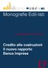 ECONOMIA E FISCALITÀ Credito alle costruzioni Il nuovo rapporto Banca Impresa